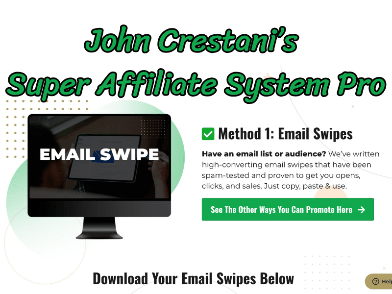 John Crestani’s Super Affiliate System Pro Method 1 Email Swipes