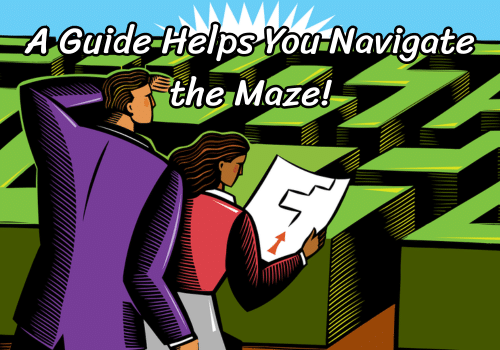 A hedgerow maze and a couple holding a "guide" to help them through the maze. text overlay reads: "A Guide Helps You Navigate the Maze!"